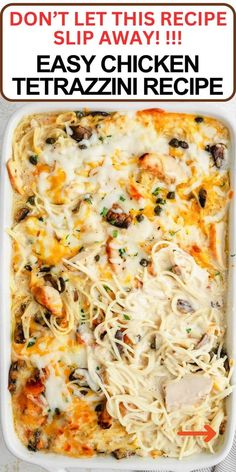 an easy chicken tetrazzini recipe in a white casserole dish with text overlay