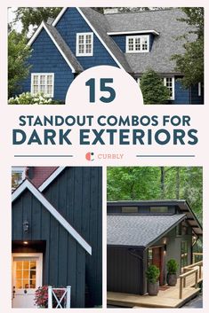 the front and side of a blue house with text overlay that reads 15 standout combos for dark exteriors