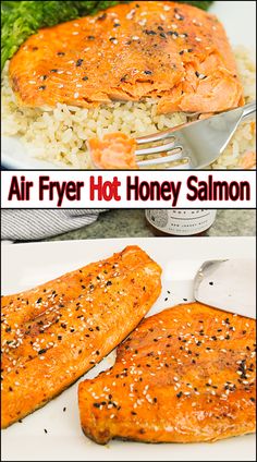 two pictures of salmon and rice with the words air fryer hot honey salmon on top