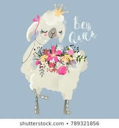 a cute sheep with flowers on it's back and the words be my queen