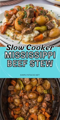 slow cooker mississippipi beef stew with potatoes and carrots