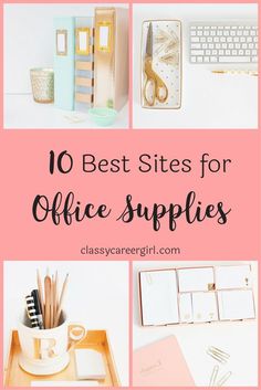 office supplies with the words 10 best sites for office supplies on top and below them