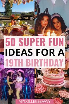 50 super fun ideas for a 19th birthday