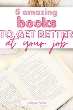 an open book with text that reads 5 amazing books to get better at your job