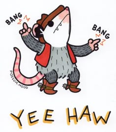 an image of a cartoon rat with the words yee haw written below it