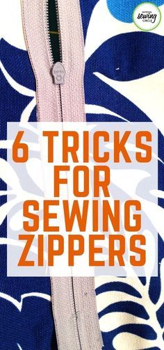 there is a zipper that has the words 6 tricks for sewing zippers on it