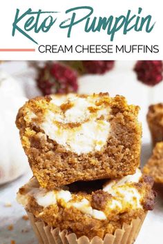 two muffins stacked on top of each other with the words keto pumpkin cream cheese muffins