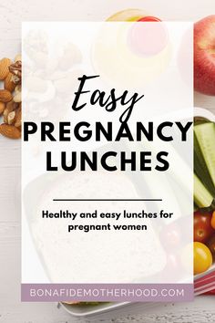 the words easy pregancy lunches healthy and easy lunches for pregnant women