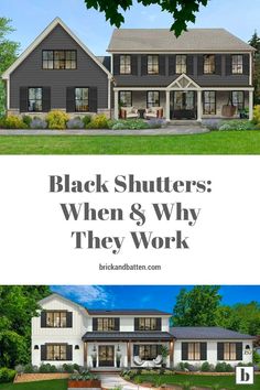 two houses with the words black shutters when and why they work