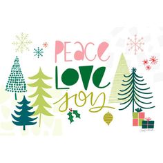 the words peace love joy are surrounded by christmas trees and presents on a white background