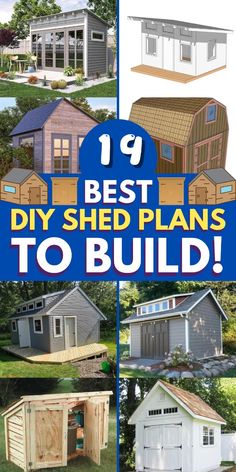 the best diy shed plans to build in your backyard or yard with pictures and instructions