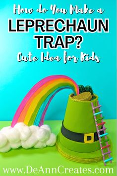 a leprechaun hat and rainbow with text overlay how do you make a leprechaun trap? cute idea for kids