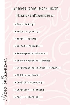 a pink and white poster with the words brands that work with micro - influences