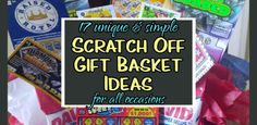 a basket filled with lots of different types of candy and candies, text reads 17 unique & simple scratch off gift basket ideas for all occasions