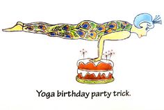 a birthday card with an image of a cake and a peacock on top that says yoga birthday party trick