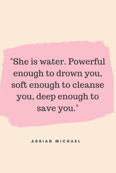 the quote from arian michael about water