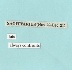 the words sagittarius now 22 dec 21 fail always confronts