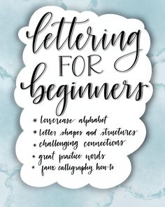 lettering for beginners with the words,'lettering for beginners'in black and white