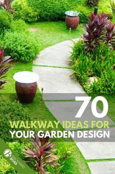 a garden path surrounded by lush green plants and flowers with the words'70 walk way ideas for your garden design '