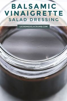 balsamic vinaigrette salad dressing in a jar with text overlay