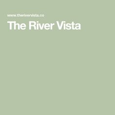 The River Vista