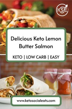 Delicious Keto Lemon Butter Salmon wraps next to jars of orange and pink condiments on a table.