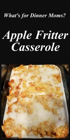 what's for dinner moms? apple fritter casserole recipe