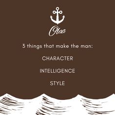 an anchor with the words, 3 things that make the man character intelilence style