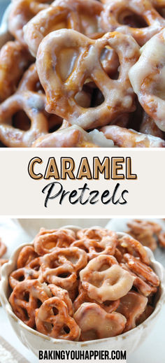 caramel pretzels in a bowl with the title above it