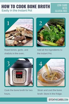 the instructions for how to cook bone broth in an instant pressure cooker, with pictures