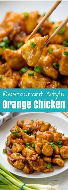 an orange chicken dish with chopsticks in it and the words, restaurant style orange chicken