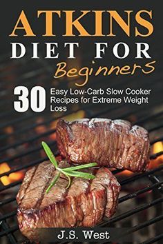 Adkins Diet, Keto Diet Side Effects, Low Carb Slow Cooker, Atkins Recipes, Low Carb Diets, Diet For Beginners, Atkins Diet, Diets For Beginners