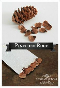 pinecone roof with the words decorating ideas made easy