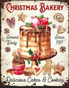 an old fashioned christmas bakery sign with cakes and cookies