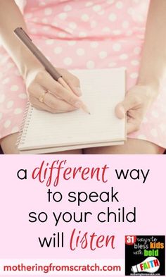 a woman holding a pen and writing on a notebook with the words, a different way to speak so your child will listen