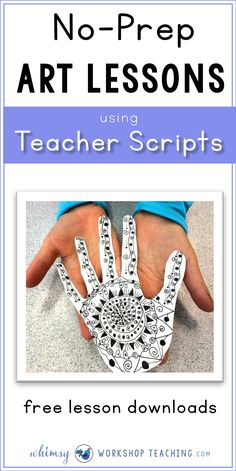 a hand with the words, no prep art lessons using teacher scripts