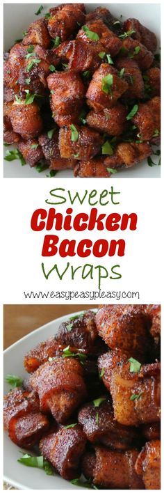 sweet chicken bacon wraps on a plate with the words, sweet chicken bacon wraps above it