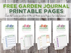 the garden journal printable pages are lined up against a wooden fence