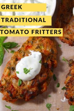 greek traditional tomato fritters with yogurt and herbs on the side text reads greek traditional tomato fritters