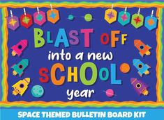 the back to school bulletin board kit has colorful objects on it and says blast off into a new school year