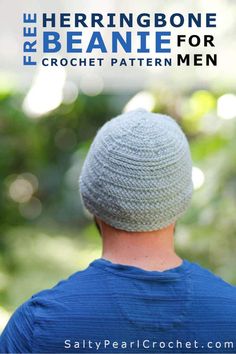 the herringbone beanie for crochet pattern is shown in front of a man's head