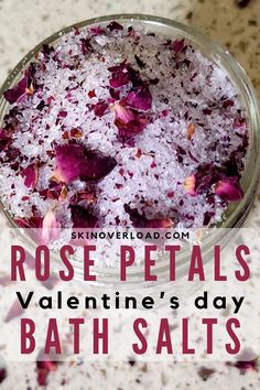 DIY Rose Petals Bath Salts Recipe Diy Bath Salts With Flowers, Valentine Bath Salts, Diy Rose Petals, Rose Bath Salts Diy, Rose Petal Bath Salts, Homemade Bath Salts, Floral Bath Salts