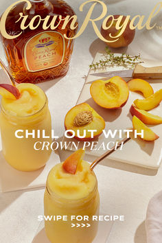 the cover of crown royal's chill out with grown peaches recipe is shown