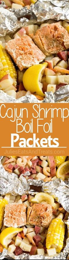 cooked salmon and corn on the cob in foil with text that reads cajun shrimp boil foil packets