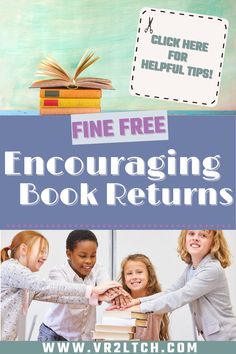 children are playing with books and text that says, fine free encouraging book returns click here for