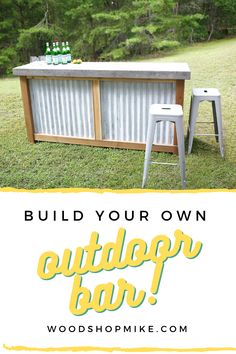 an outdoor bar with two stools next to it and the words build your own outdoors bar