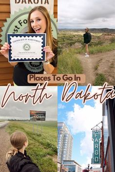 a woman holding up a sign that says places to go in north dakota with pictures of buildings and signs