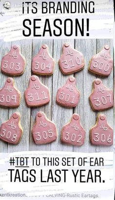 some heart shaped cookies with the words, it's branding season tbt to this set of ear tags last year