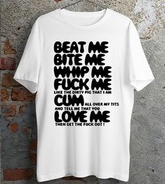 Inappropriate Tshirts, Inappropriate Quote, Inappropriate Shirts, Roblox Shirt, Bite Me, Roblox Codes, Conversation Starters, Direct To Garment Printer, Cute Tops