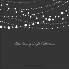 a black and white photo with string lights on the dark background that says, fast rising light collection